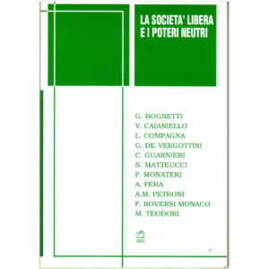 La copertina del libro La società libera e i poteri neutri AAVV