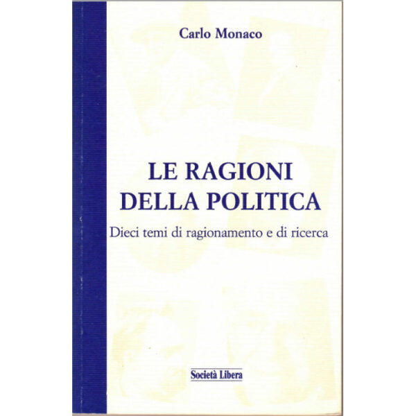 La copertina del libro Le ragioni della politica