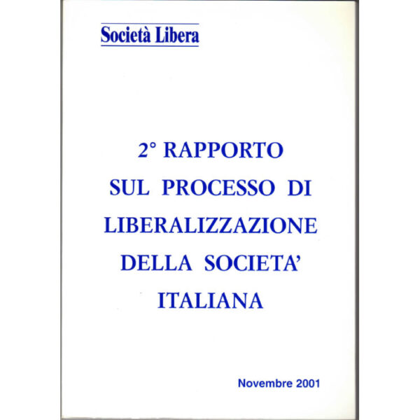 La copertina del libro 2° rapporto sul processo di liberalizzazione della società italiana